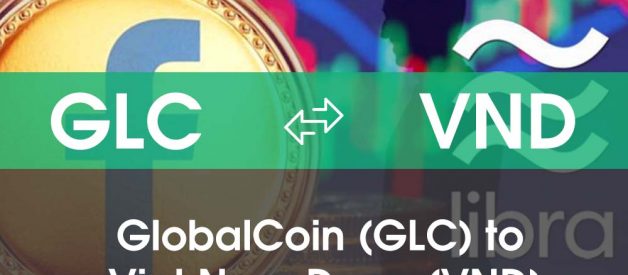 Chuyển đổi GlobalCoin (GLC) sang Việt Nam Đồng (VND)