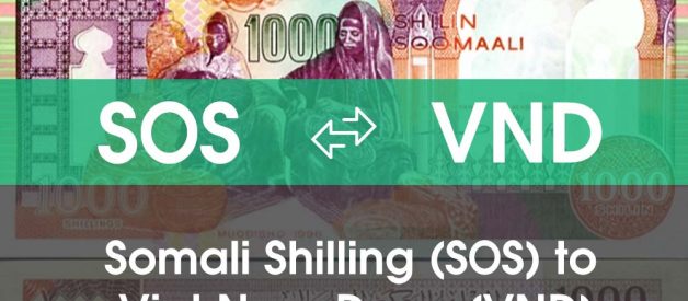 Chuyển đổi Somali Shilling (SOS) sang Việt Nam Đồng (VND)